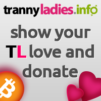 Zeigen Sie Liebe, spenden Sie an Tranny Ladies